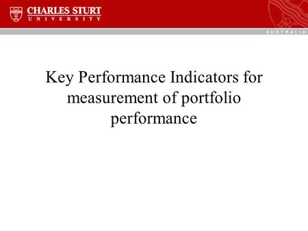 Key Performance Indicators for measurement of portfolio performance.