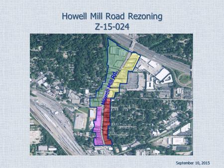 Howell Mill Road Rezoning Z-15-024 September 10, 2015 Howell Mill Rd.