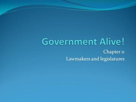 Chapter 11 Lawmakers and legislatures