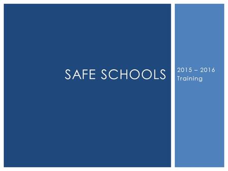 2015 – 2016 Training SAFE SCHOOLS. Your user name is your LESA email address. FIRST, YOU WILL RECEIVE AN EMAIL.
