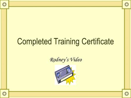 Completed Training Certificate