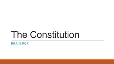 The Constitution Brain Pop.