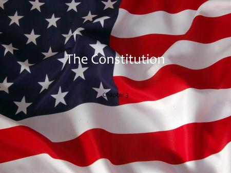 The Constitution Chapter 3.  Outline of Constitution  Framework and procedures  Limits and conduct  Preamble- short introduction  Articles- Sections.