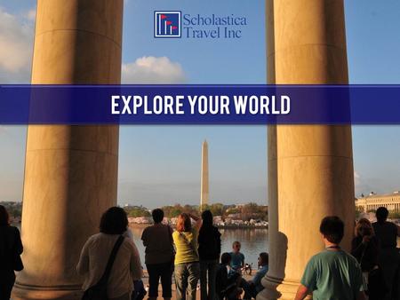 Travel has the power to: Engage students in their world and history Make textbooks come alive Create unforgettable memories Promote lifelong learning.