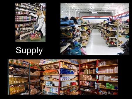 Supply. Law of Supply Changes in price will affect how many products a business will produce Producers: providers of a good or service As price increases,