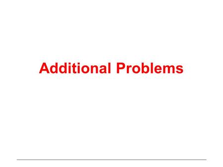 Additional Problems.