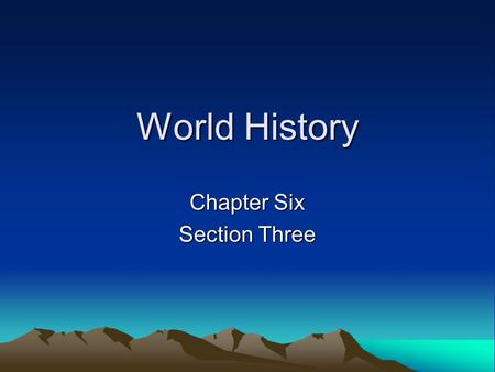World History Chapter Six Section Three. Peoples of North America Lived by hunting and gathering Farming spreads north from Mesoamerica to North America.