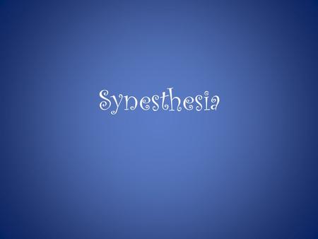 Synesthesia. Medical Synesthesia ABC News:  Bk.  Bk.
