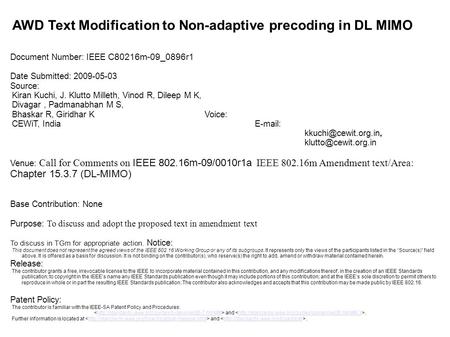 AWD Text Modification to Non-adaptive precoding in DL MIMO Document Number: IEEE C80216m-09_0896r1 Date Submitted: 2009-05-03 Source: Kiran Kuchi, J. Klutto.