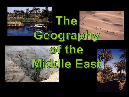 The Geography of the Middle East.