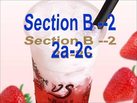 Section B --2 2a-2c.