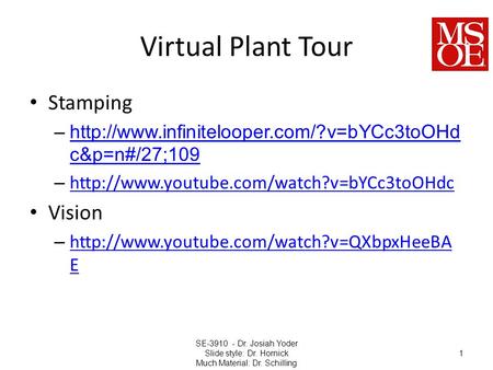 Virtual Plant Tour Stamping –http://www.infinitelooper.com/?v=bYCc3toOHd c&p=n#/27;109http://www.infinitelooper.com/?v=bYCc3toOHd c&p=n#/27;109 –