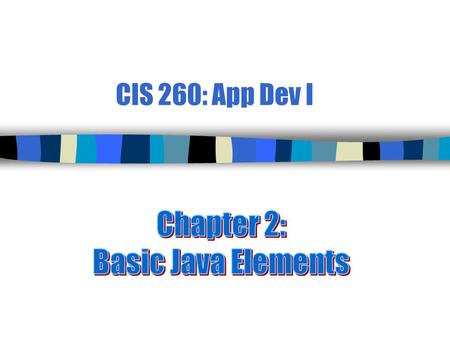 CIS 260: App Dev I. 2 Programs and Programming n Program  A sequence of steps designed to accomplish a task n Program design  A detailed _____ for implementing.