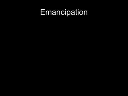 Emancipation. Crittenden Resolution Passed by Congress July of 1861 War is being fought to preserve the Union, not to end slavery.