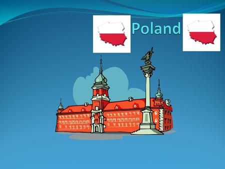 Poland Poland is a medium size country in Europe. The Polish flag is white and red.