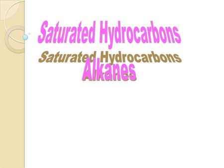 Saturated Hydrocarbons