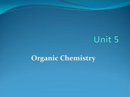 Organic Chemistry. “ The most important hypothesis in all of biology…is that everything that animals do, atoms do. In other words, there is nothing that.