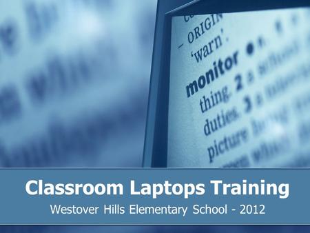 Classroom Laptops Training Westover Hills Elementary School - 2012.