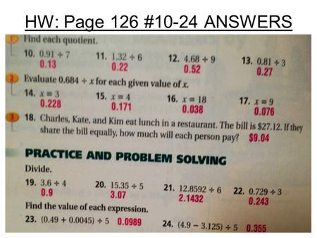 HW: Page 126 #10-24 ANSWERS.