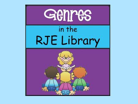 In the RJE Library. Let’s review the sections in the RJE Library.