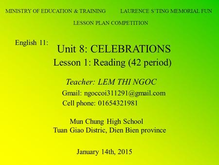 Unit 8: CELEBRATIONS Lesson 1: Reading (42 period)