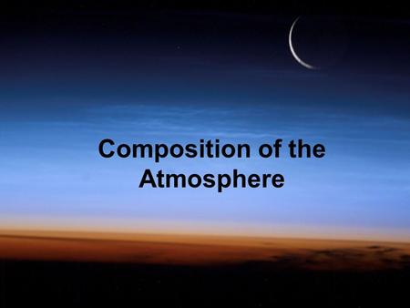 Composition of the Atmosphere