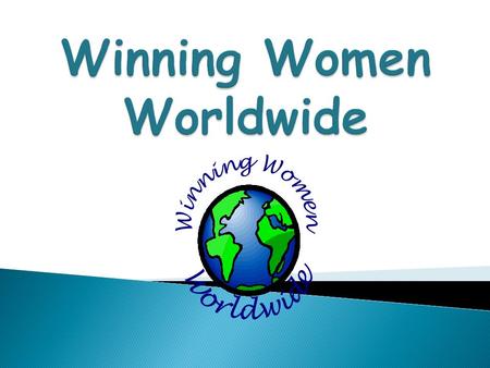 Winning Women Worldwide was started almost 20 years ago by Jackie Bowler, whose vision it was to take God’s message to places far and wide where women.