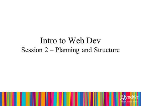 Intro to Web Dev Session 2 – Planning and Structure.
