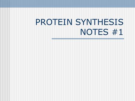 PROTEIN SYNTHESIS NOTES #1. Review What is transcription? Copying of DNA onto mRNA Where does transcription occur? In the Nucleus When copying DNA onto.