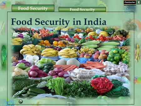Food Security EconomicsFood Security Food Security in India.