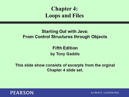 Chapter 4: Loops and Files