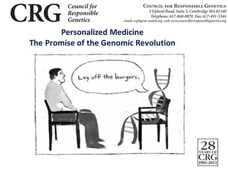 Personalized Medicine The Promise of the Genomic Revolution.