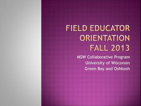 MSW Collaborative Program University of Wisconsin Green Bay and Oshkosh.
