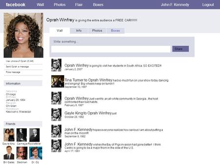 Facebook Oprah Winfrey is giving the entire audience a FREE CAR!!!!!!! WallPhotosFlairBoxesJohn F. KennedyLogout View photos of Oprah (6,346) Send Oprah.