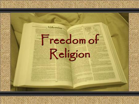 Freedom of Religion Comunicación y Gerencia. Pair-Share “Congress shall make no law respecting an establishment of religion, or prohibiting the free exercise.