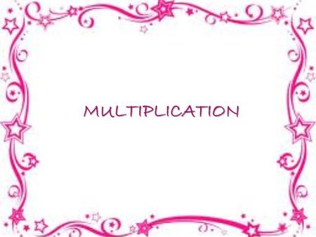 MULTIPLICATION. Meaning of Multiplication There are 5 packs. Each pack contains 6 cans of juice. How many cans of juice are there in all? To find how.