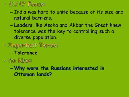 India was hard to _________ because of its huge size and geographic features unite.