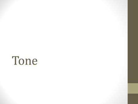 Tone. Definition Tone is the writer’s attitude towards his/her subject. Tone is produced through a combination of techniques—e.g., imagery, diction, irony,