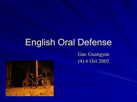 English Oral Defense Gao Guangyan (4) 6 Oct 2005.