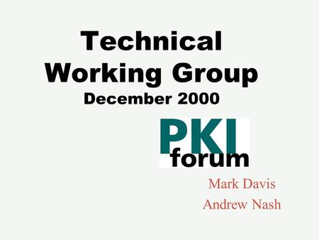 Technical Working Group December 2000 Mark Davis Andrew Nash.
