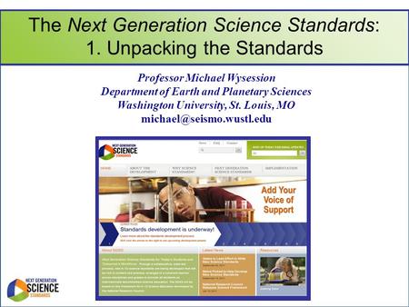 The Next Generation Science Standards: 1. Unpacking the Standards