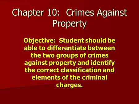 Chapter 10: Crimes Against Property