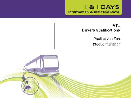 VTL Drivers Qualifications Pauline van Zon productmanager.