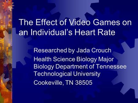 The Effect of Video Games on an Individual’s Heart Rate