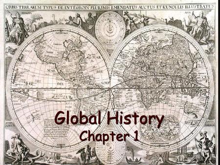 Global History Chapter 1. HUMAN ORIGINS Where did people come from?