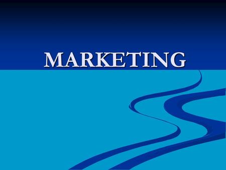 MARKETING. Standards… BCS-BE-36: The student demonstrates understanding of the concept of marketing and its importance to business ownership. BCS-BE-36: