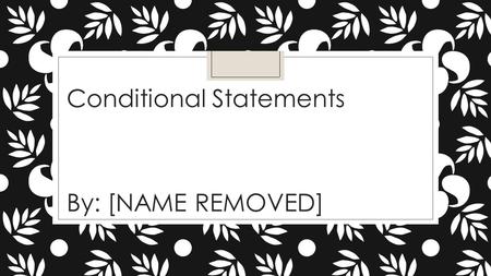 Conditional Statements By: [NAME REMOVED]. Vocabulary ◦ Conditional Statements ◦ An if-then statement. ◦ Hypothesis ◦ The if part of a conditional statement.