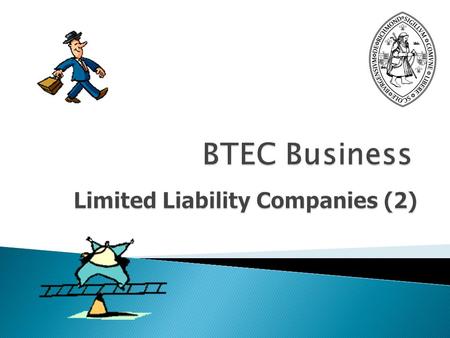  Register with Companies House  Company is a “separate” legal person so far as the law is concerned – i.e. it is separate from its shareholders  Issued.
