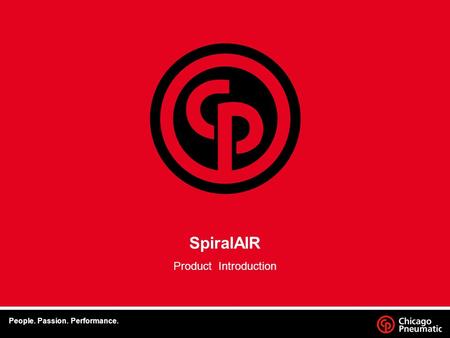 1. Footer Date SpiralAIR Product Introduction People. Passion. Performance.
