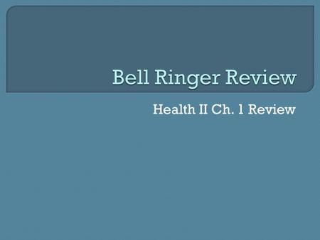 Health II Ch. 1 Review.  A combination of your physical, mental/emotional, and social well-being defines your… Attitude Health literacy Health Lifestyle.